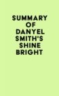 Summary of Danyel Smith's Shine Bright - eBook