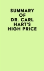 Summary of Dr. Carl Hart's High Price - eBook