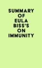 Summary of Eula Biss's On Immunity - eBook