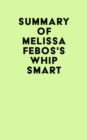 Summary of Melissa Febos's Whip Smart - eBook