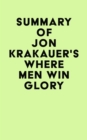 Summary of Jon Krakauer's Where Men Win Glory - eBook