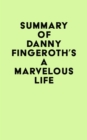 Summary of Danny Fingeroth's A Marvelous Life - eBook