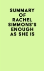 Summary of Rachel Simmons's Enough As She Is - eBook