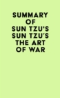Summary of Sun Tzu's Sun Tzu's The Art of War - eBook