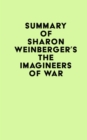 Summary of Sharon Weinberger's The Imagineers of War - eBook