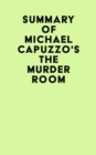 Summary of Michael Capuzzo's The Murder Room - eBook