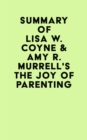 Summary of Lisa W. Coyne & Amy R. Murrell's The Joy of Parenting - eBook