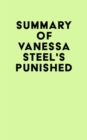 Summary of Vanessa Steel's Punished - eBook