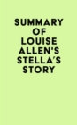 Summary of Louise Allen's Stella's Story - eBook