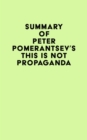 Summary of Peter Pomerantsev's This Is Not Propaganda - eBook
