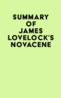 Summary of James Lovelock's Novacene - eBook