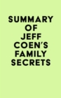 Summary of Jeff Coen's Family Secrets - eBook