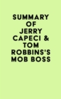 Summary of Jerry Capeci & Tom Robbins's Mob Boss - eBook