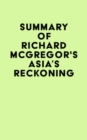 Summary of Richard McGregor's Asia's Reckoning - eBook