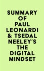 Summary of Paul Leonardi & Tsedal Neeley's The Digital Mindset - eBook
