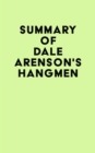 Summary of Dale Arenson's HANGMEN - eBook