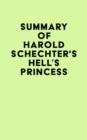 Summary of Harold Schechter's Hell's Princess - eBook