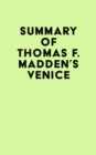 Summary of Thomas F. Madden's Venice - eBook