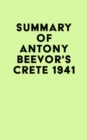 Summary of Antony Beevor's Crete 1941 - eBook