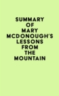 Summary of Mary McDonough's Lessons from the Mountain - eBook