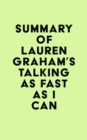 Summary of Lauren Graham's Talking as Fast as I Can - eBook