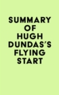 Summary of Hugh Dundas's Flying Start - eBook