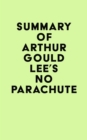 Summary of Arthur Gould Lee's No Parachute - eBook