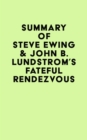 Summary of Steve Ewing & John B. Lundstrom's Fateful Rendezvous - eBook