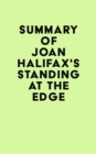 Summary of Joan Halifax's Standing at the Edge - eBook