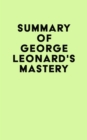 Summary of George Leonard's Mastery - eBook