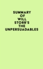 Summary of Will Storr's The Unpersuadables - eBook