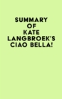 Summary of Kate Langbroek's Ciao Bella! - eBook