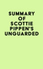 Summary of Scottie Pippen's Unguarded - eBook