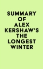 Summary of Alex Kershaw's The Longest Winter - eBook