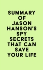Summary of Jason Hanson's Spy Secrets That Can Save Your Life - eBook