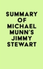 Summary of Michael Munn's Jimmy Stewart - eBook