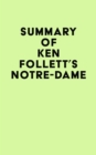 Summary of Ken Follett's Notre-Dame - eBook