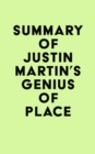 Summary of Justin Martin's Genius of Place - eBook