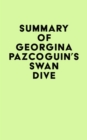 Summary of Georgina Pazcoguin's Swan Dive - eBook