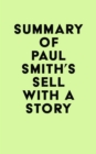 Summary of Paul Smith's Sell with a Story - eBook
