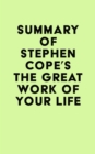 Summary of Stephen Cope's The Great Work of Your Life - eBook