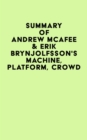 Summary of Andrew McAfee & Erik Brynjolfsson's Machine, Platform, Crowd - eBook