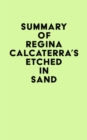 Summary of Regina Calcaterra's Etched in Sand - eBook
