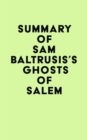 Summary of Sam Baltrusis's Ghosts of Salem - eBook