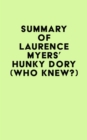 Summary of Laurence Myers's HUNKY DORY (WHO KNEW?) - eBook
