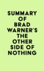 Summary of Brad Warner's The Other Side of Nothing - eBook