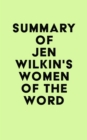 Summary of Jen Wilkin's Women of the Word - eBook
