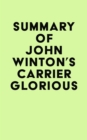 Summary of John Winton's Carrier Glorious - eBook