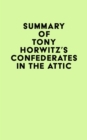 Summary of Tony Horwitz's Confederates in the Attic - eBook