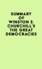 Summary of Winston S. Churchill's The Great Democracies - eBook
